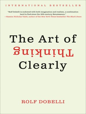 cover image of The Art of Thinking Clearly